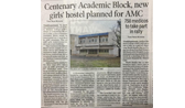 Century Academic Block, new girls hostel planned for AMC